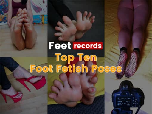 Top 10 Foot Fetish Poses